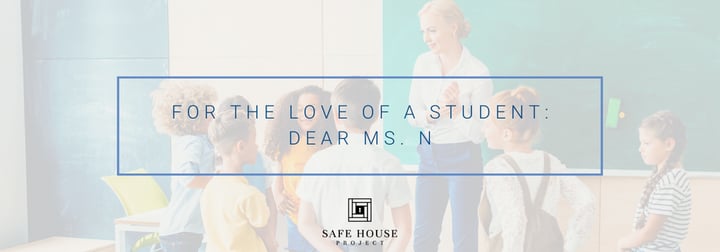 For the Love of a Student: Dear Ms. N