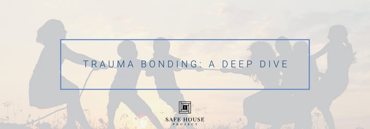 Trauma Bonding: A Deep Dive