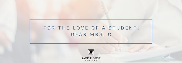For the Love of a Student: Dear Mrs. C
