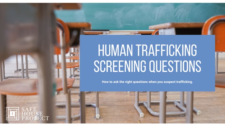 Human Trafficking Screener Questions